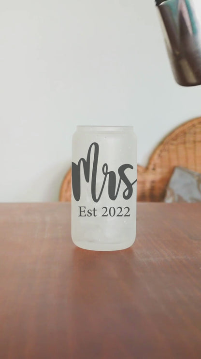 Mrs. Established Glass Can Cup